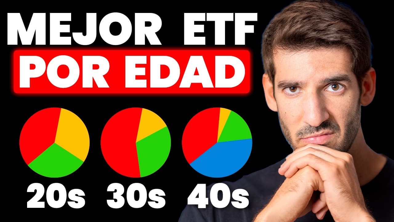 Los Mejores ETFs para ti (según tu Edad y Objetivo)